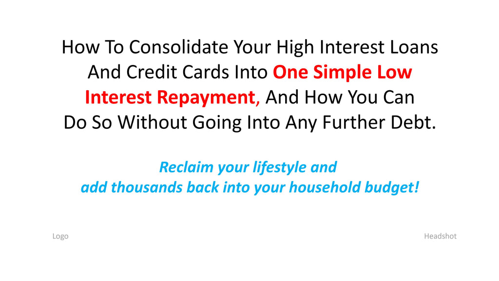 Complete Debt Consolidation/Refinance Webinar Templates